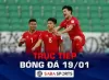 Trực tiếp bóng đá hôm nay ngày 19/1: ĐT Việt Nam quyết đấu vì 3 điểm